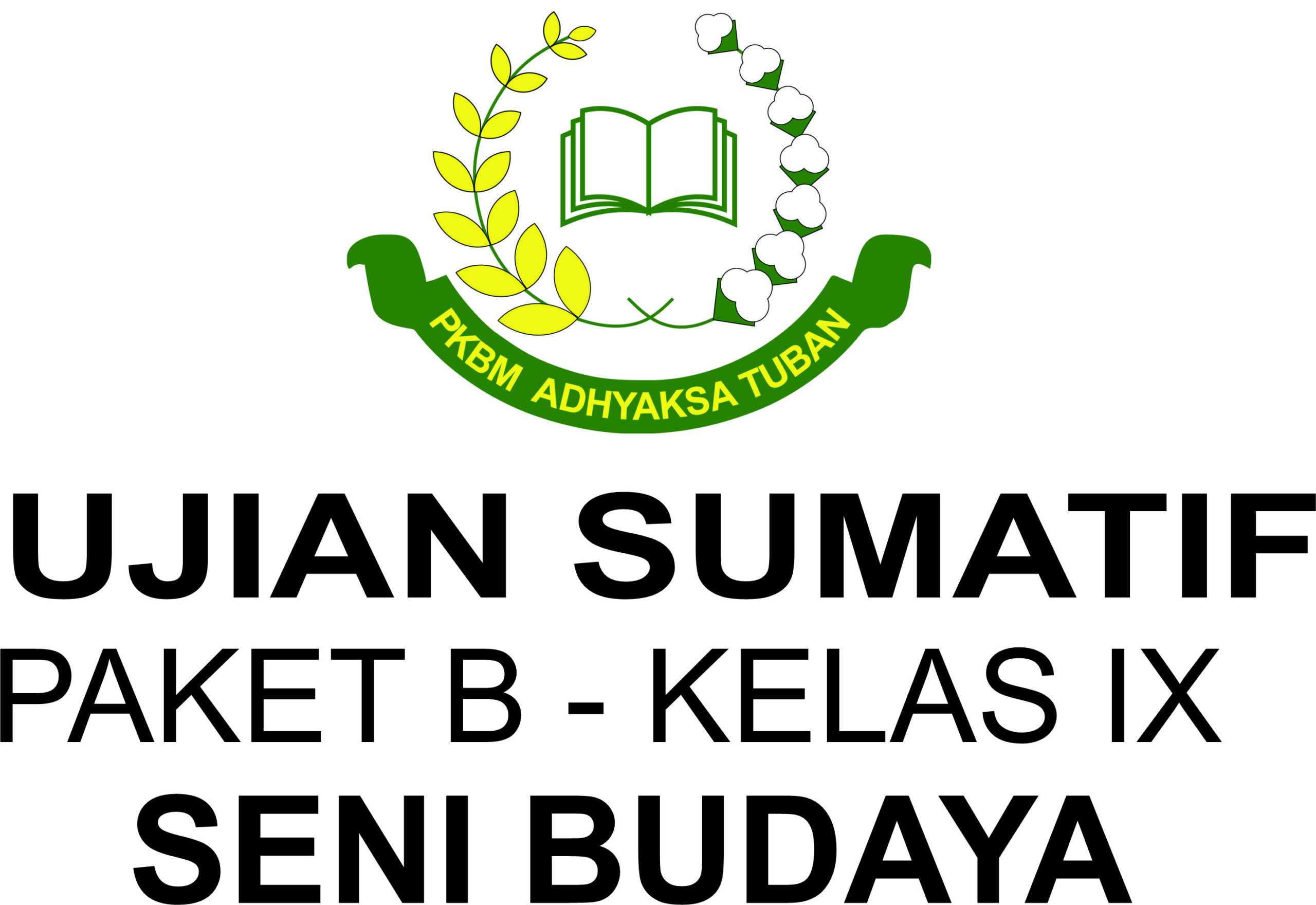 SUMATIF UAS 1 PAKET B KELAS IX – MATA PELAJARAN SENI BUDAYA