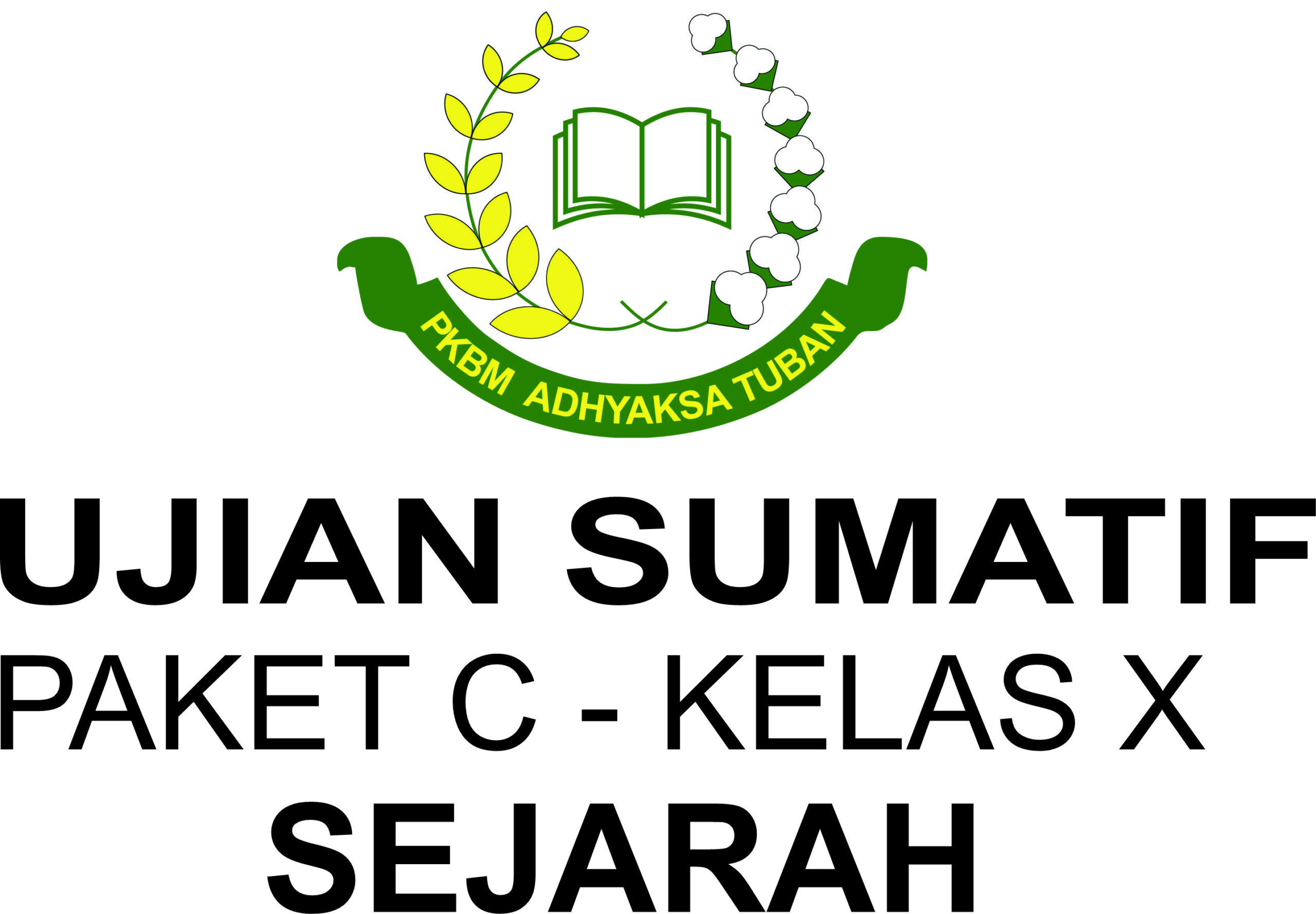 SUMATIF UAS 1 PAKET B KELAS X – SEJARAH