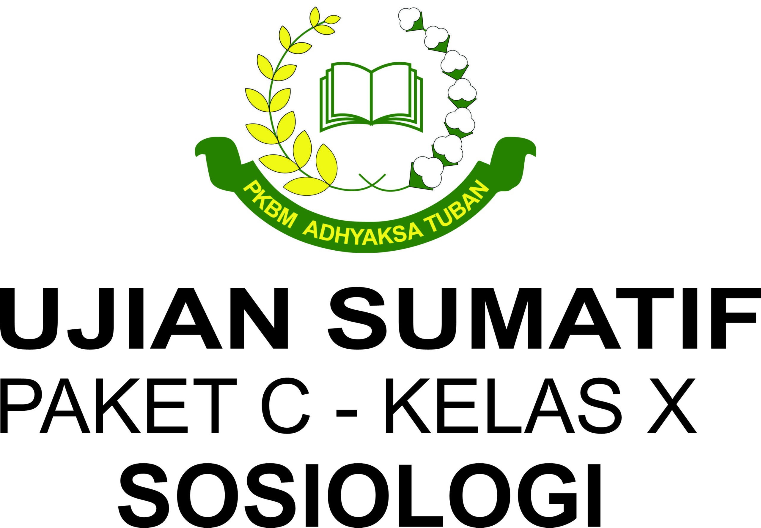 SUMATIF – UAS 1 PAKET C KELAS X – SOSIOLOGI