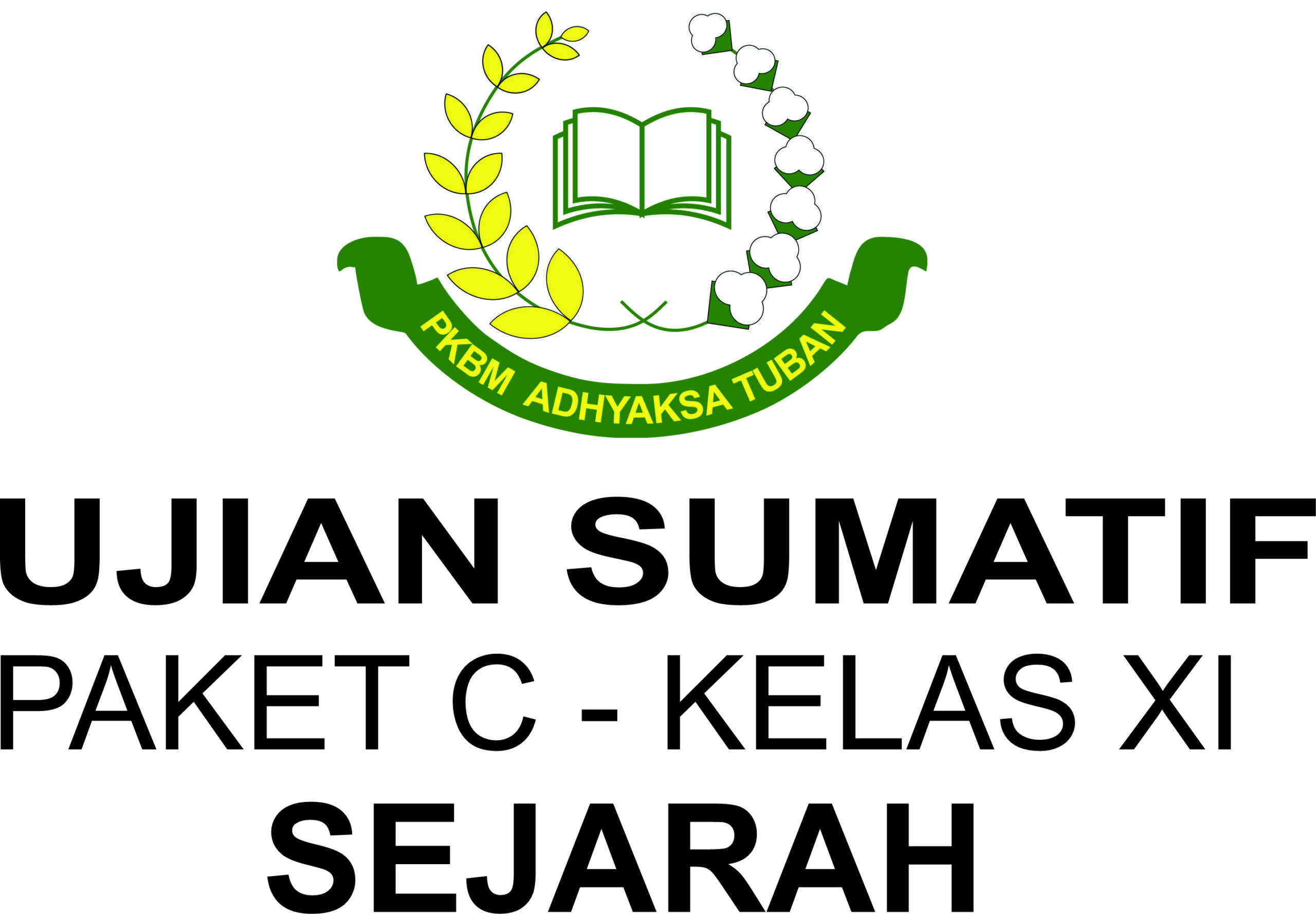 SUMATIF – UAS 1 PAKET C KELAS XI – SEJARAH