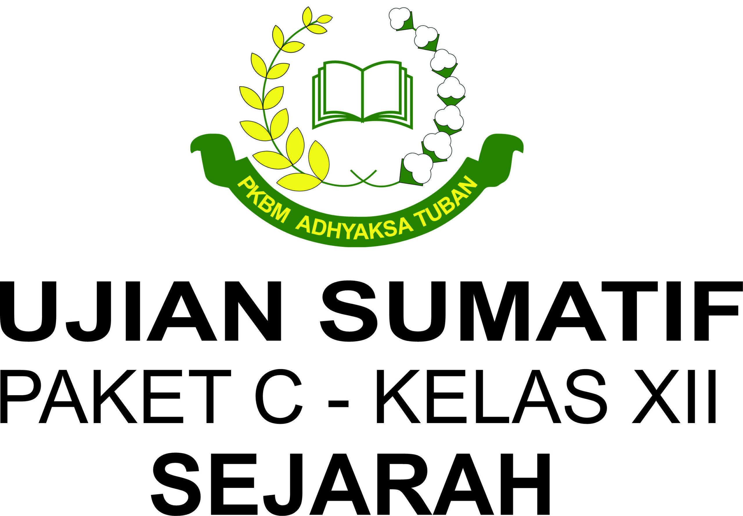 SUMATIF – UAS 1 PAKET C KELAS XII – SEJARAH