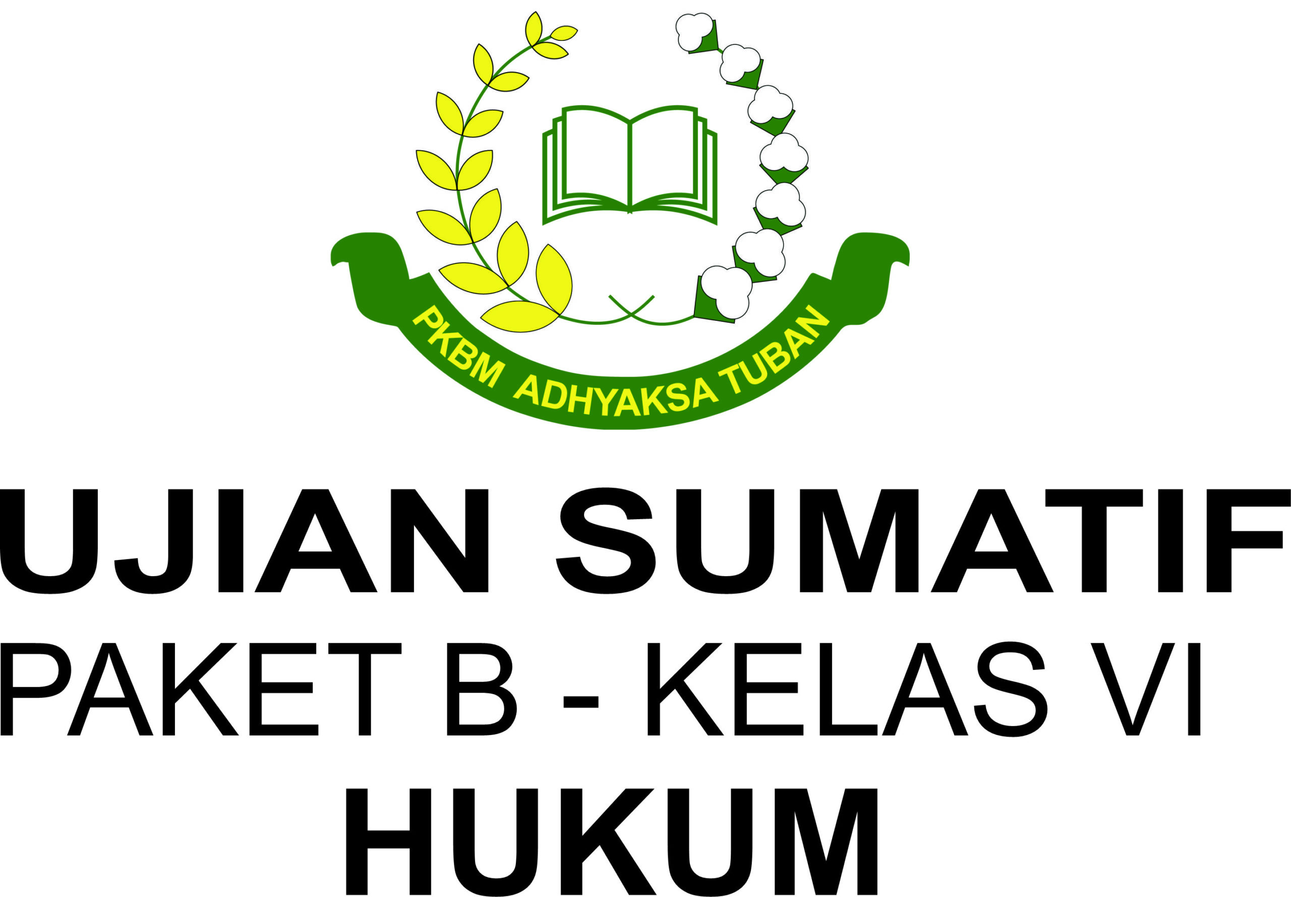 SUMATIF UAS 1 PAKET B KELAS VII MATA PELAJARAN ILMU HUKUM