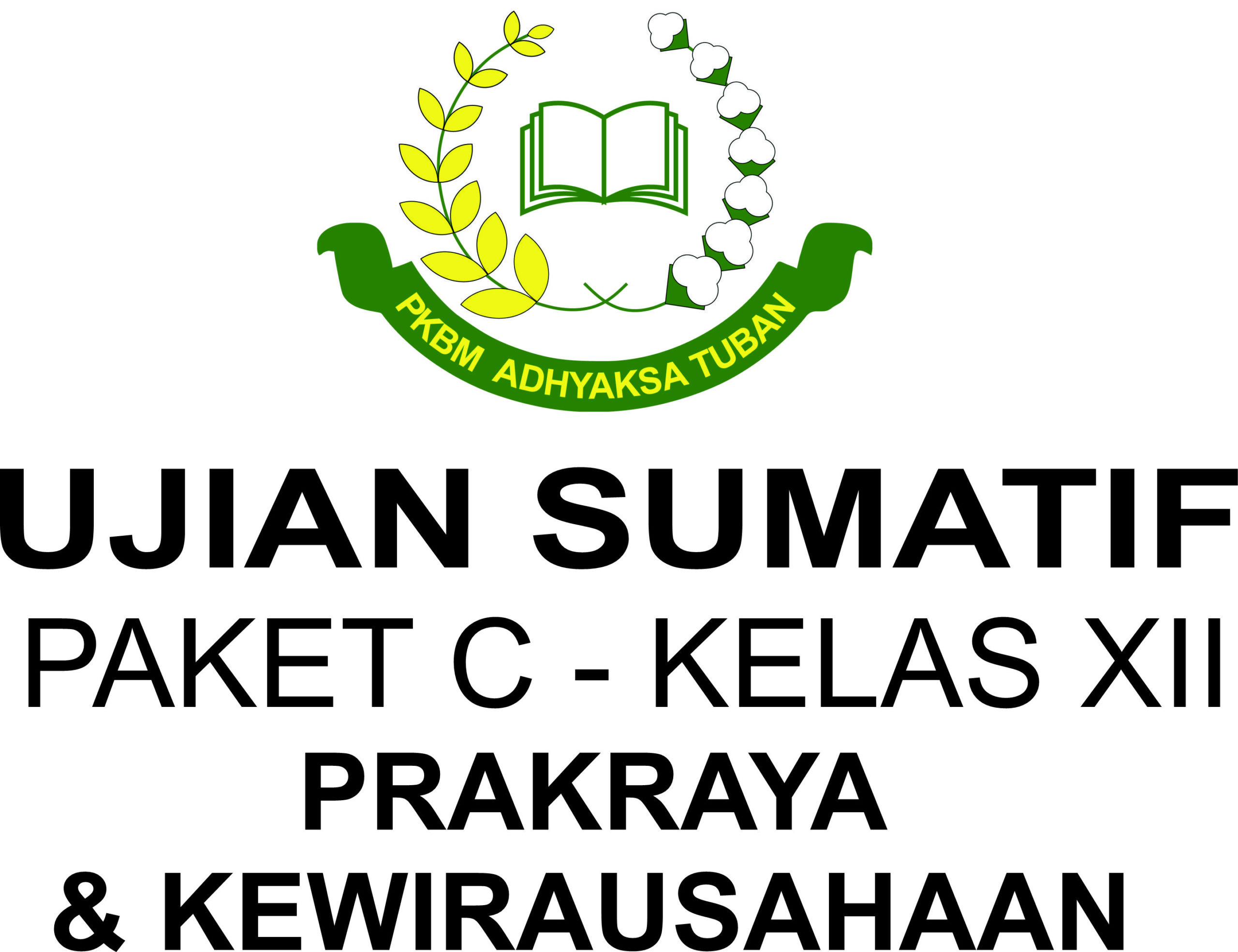 SUMATIF UAS 1 PAKET C KELAS XII – PRAKARYA & KEWIRAUSAHAAN