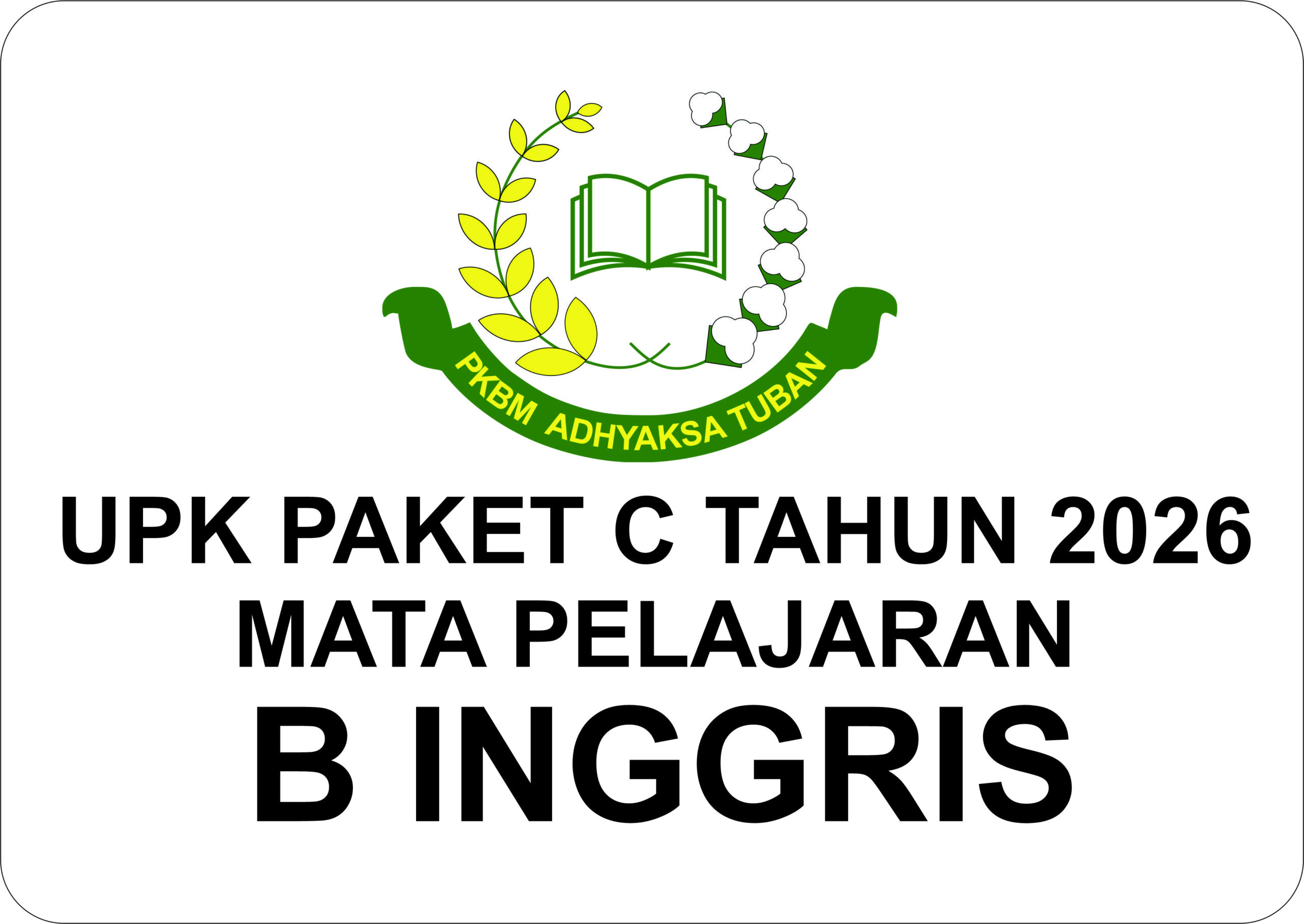 Ujian Kesetaraan (UPK) Bahasa Inggris Paket C Kelas XII
