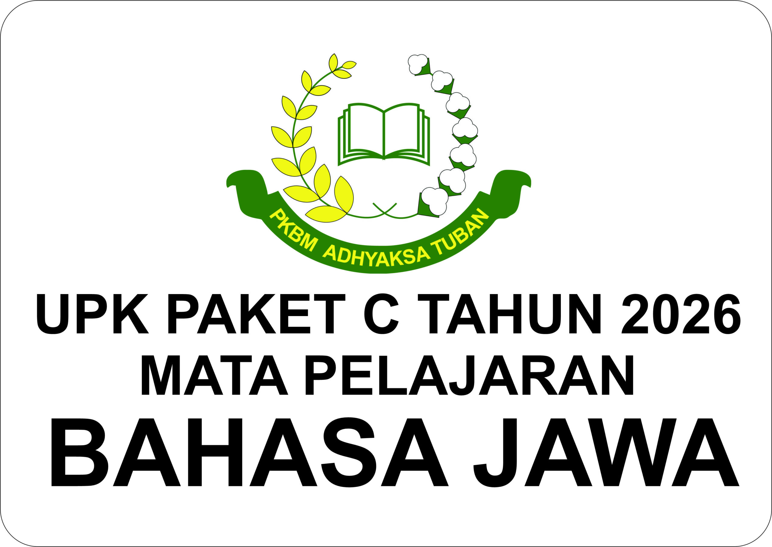 Ujian Kesetaraan (UPK) Bahasa Jawa Paket C Kelas XII
