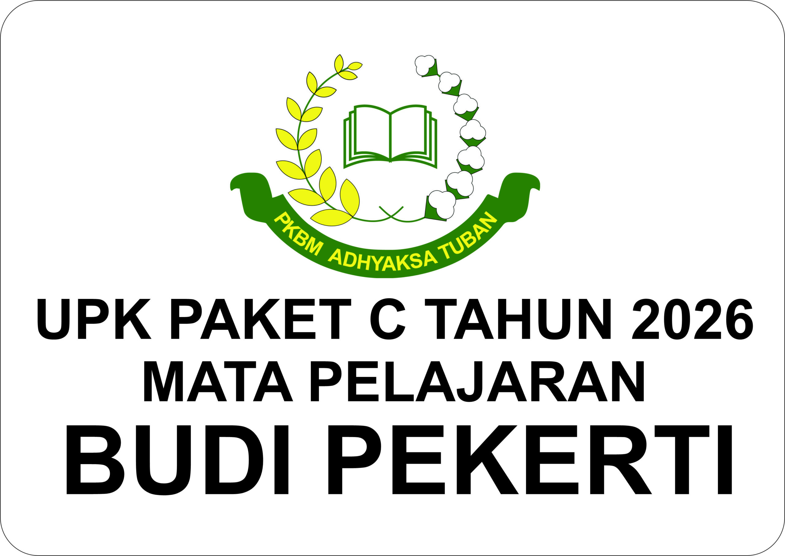 Ujian Kesetaraan (UPK) Pendidikan Agama dan Budi Pekerti Paket C Kelas XII