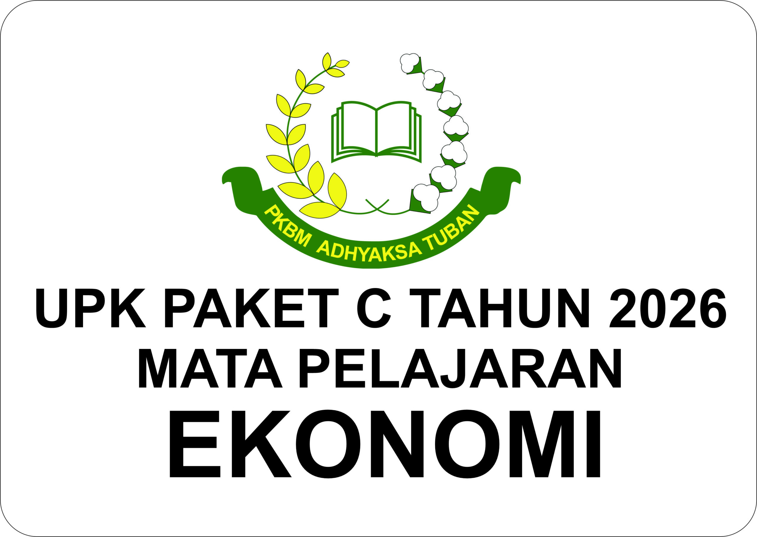 UJIAN KESETARAAN (UPK) EKONOMI PAKET C KELAS XII