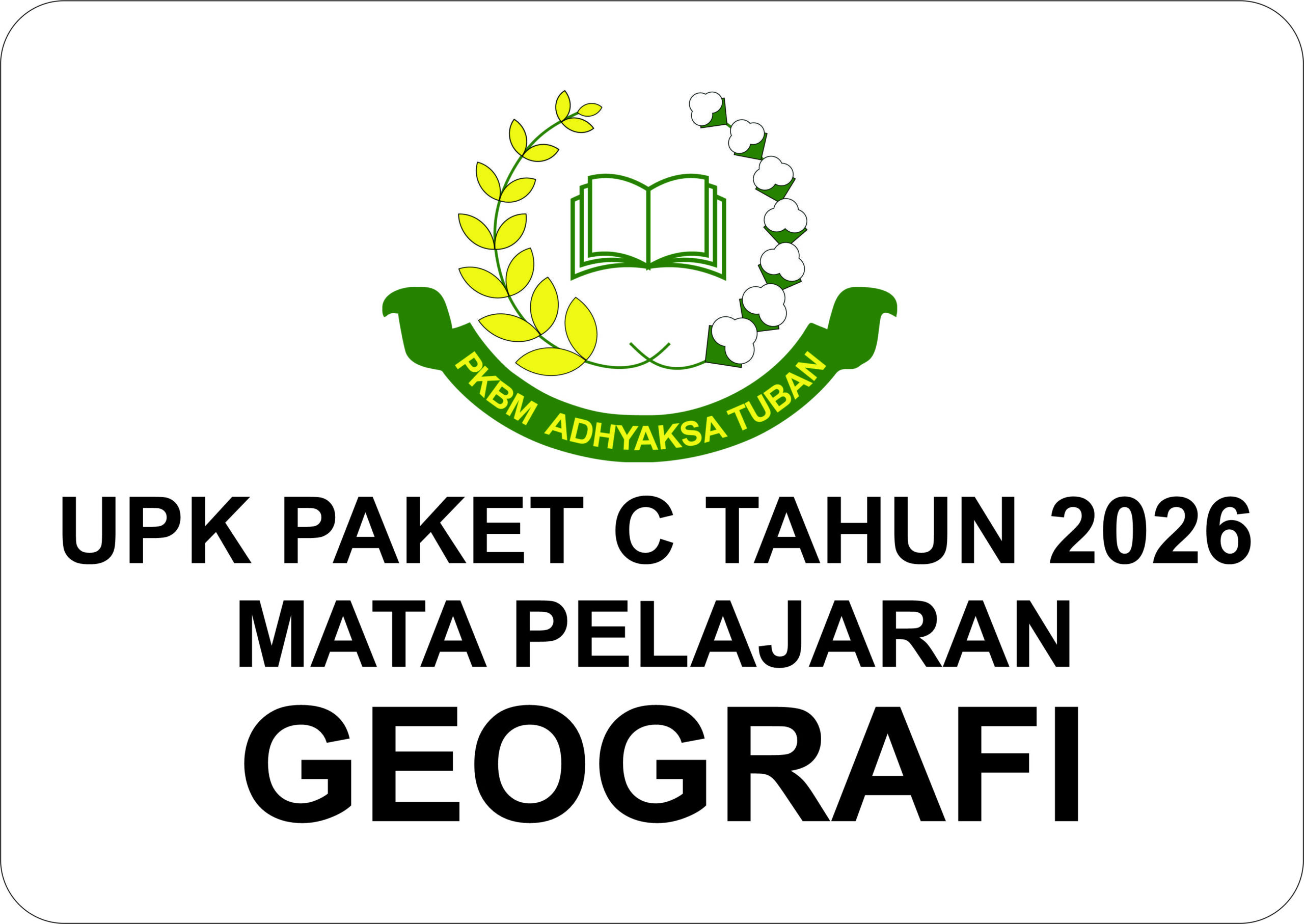 Ujian Kesetaraan (UPK) GEOGRAFI Paket C Kelas XII