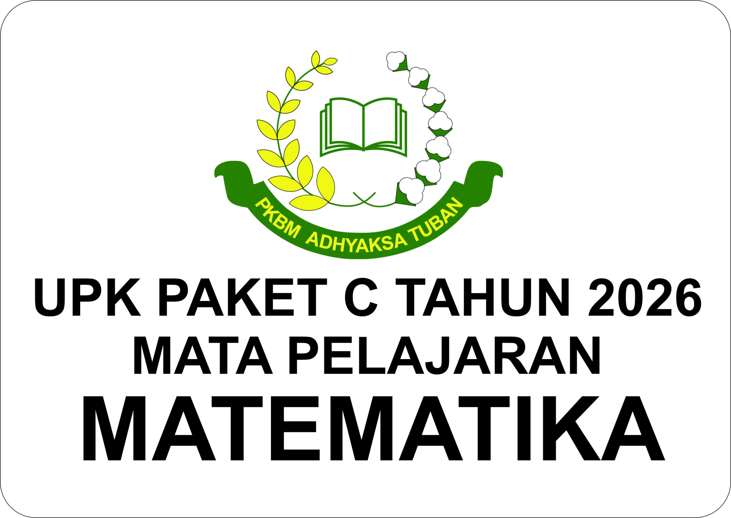 UJIAN KESETARAAN (UPK) MATEMATIKA PAKET C KELAS XII