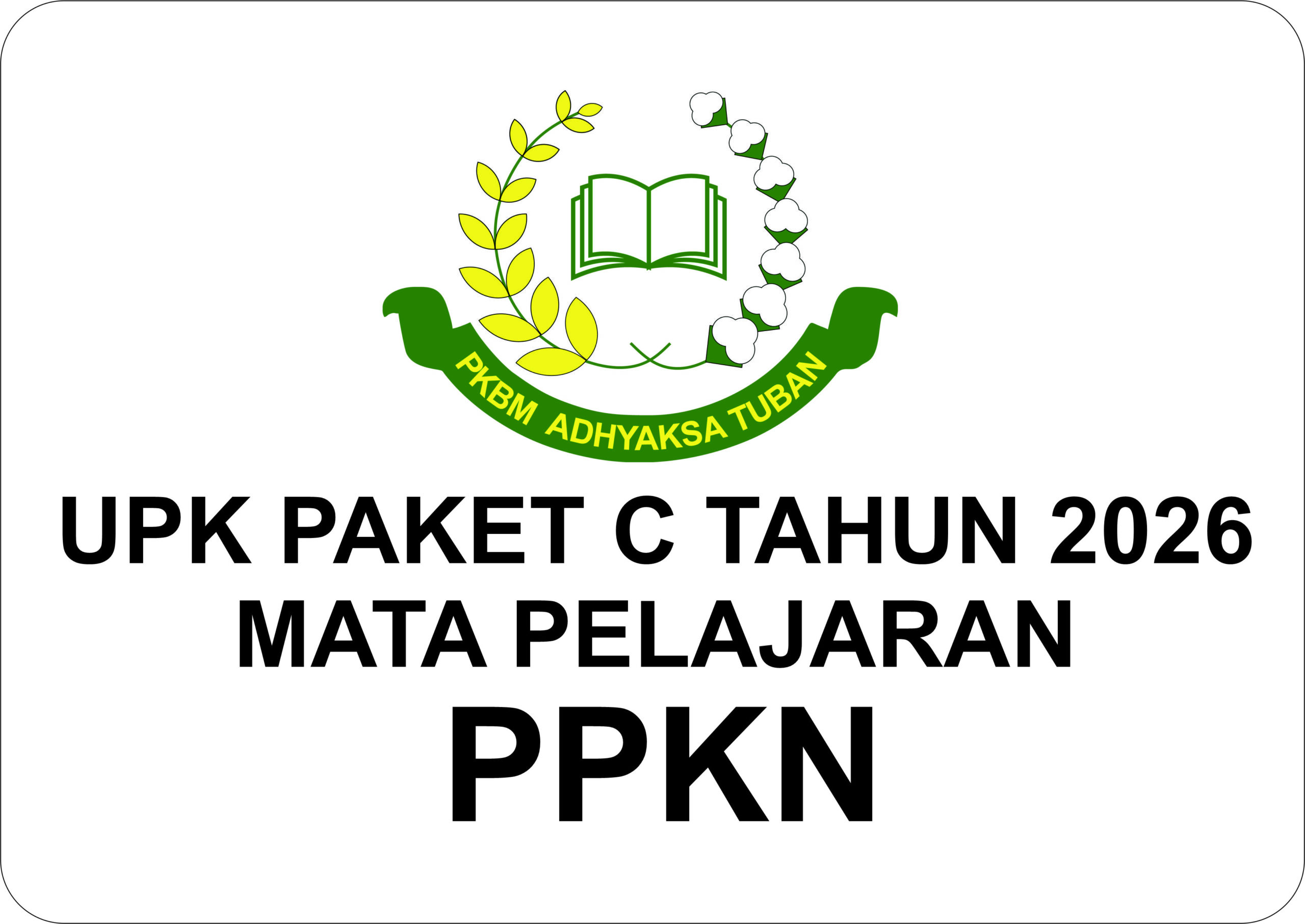 Ujian Kesetaraan (UPK) Pendidikan pancasila (PPKN) Paket C Kelas XII
