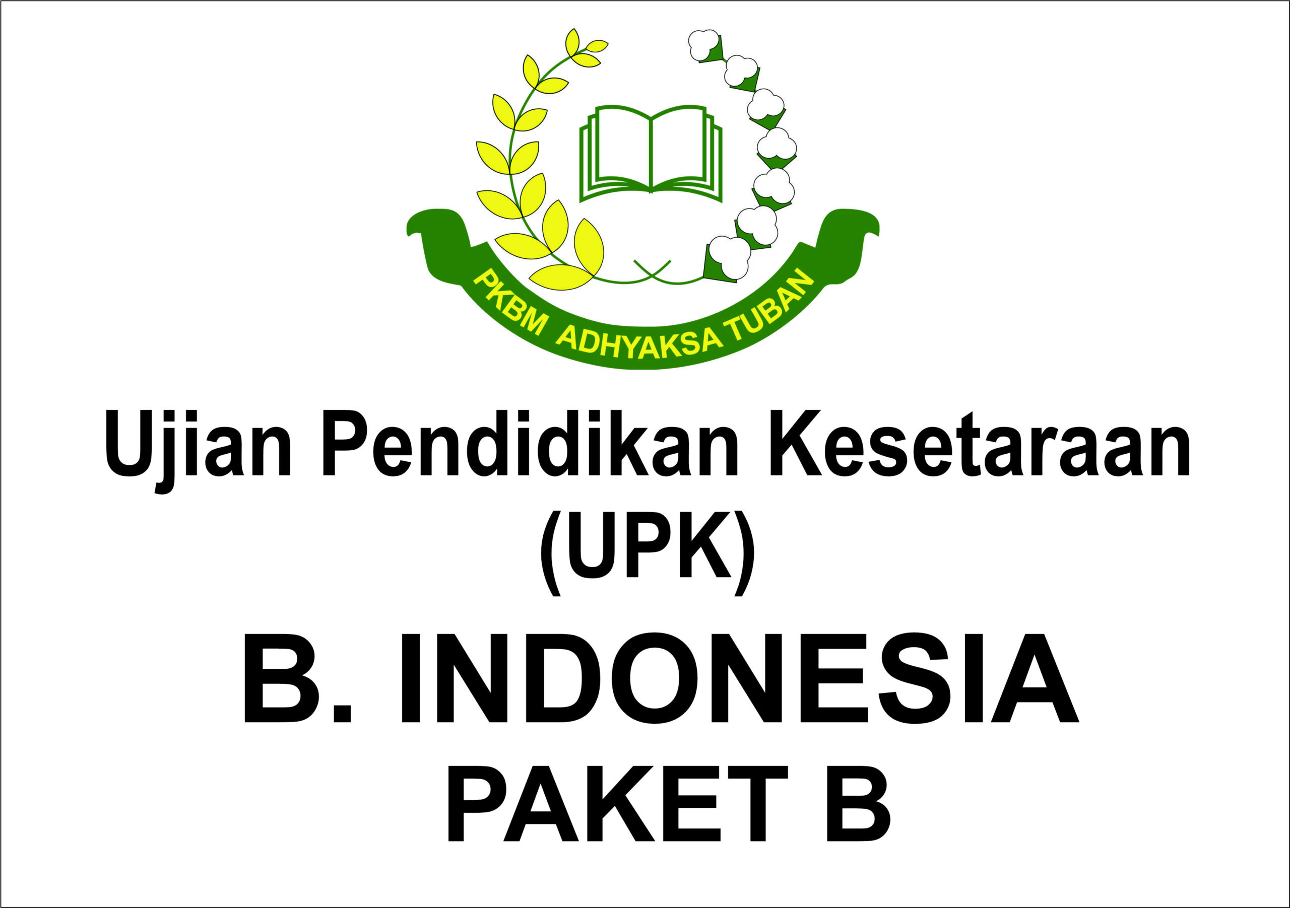 Ujian Kesetaraan (UPK) Bahasa Indonesia Paket B Kelas IX