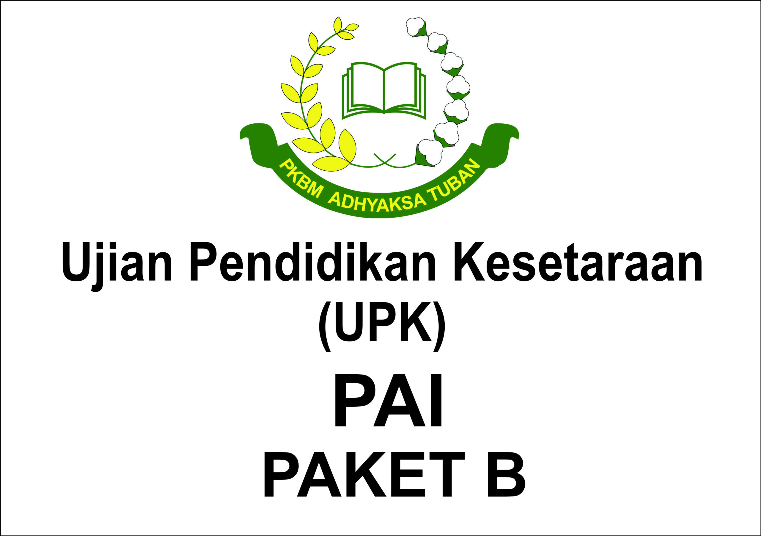 Ujian Kesetaraan (UPK) Pendidikan Agama dan Budi Pekerti Paket B Kelas IX