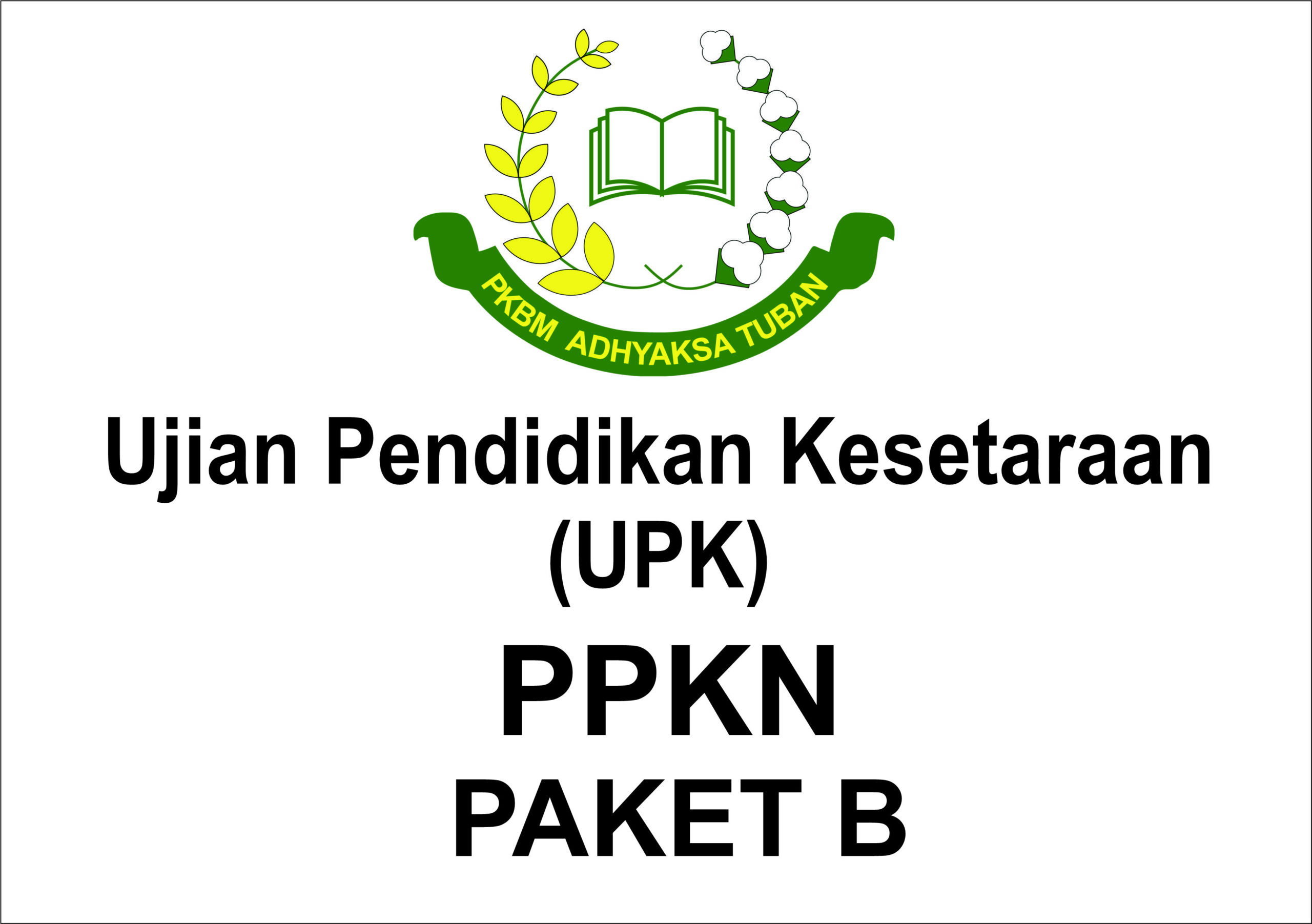 Ujian Kesetaraan (UPK) Pendidikan Pancasila Paket B Kelas IX